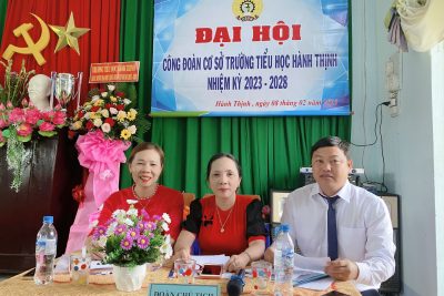 ĐẠI HỘI CÔNG ĐOÀN CƠ SỞ TRƯỜNG TIỂU HỌC HÀNH THỊNH NHIỆM KỲ 2023 – 2028